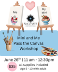 MINI & ME Pass the Canvas Workshop